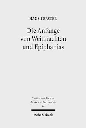 Die Anfänge von Weihnachten und Epiphanias