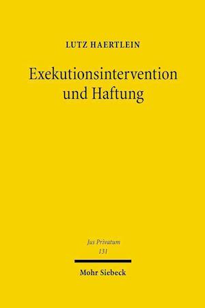 Exekutionsintervention und Haftung