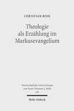 Theologie als Erzählung im Markusevangelium