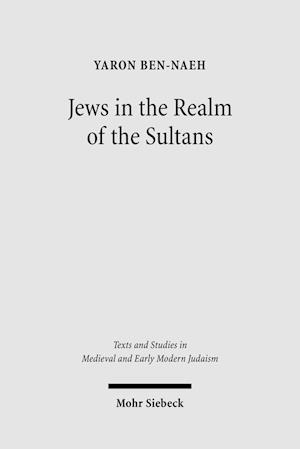 Jews in the Realm of the Sultans