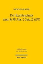 Der Rechtsschutz nach § 98 Abs. 2 Satz 2 StPO