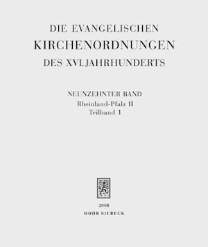 Die evangelischen Kirchenordnungen des XVI. Jahrhunderts