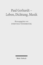 Paul Gerhardt - Dichtung, Theologie, Musik