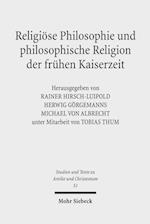 Religiöse Philosophie und philosophische Religion der frühen Kaiserzeit