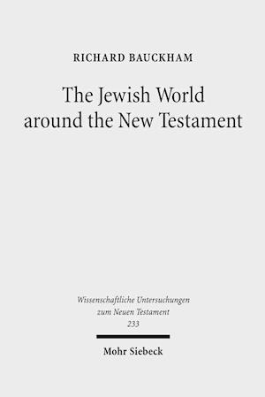 The Jewish World around the New Testament