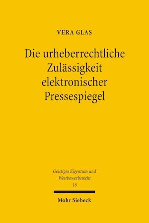 Die urheberrechtliche Zulässigkeit elektronischer Pressespiegel