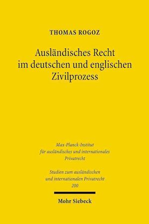 Ausländisches Recht im deutschen und englischen Zivilprozess