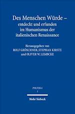 Des Menschen Würde - entdeckt und erfunden im Humanismus der italienischen Renaissance