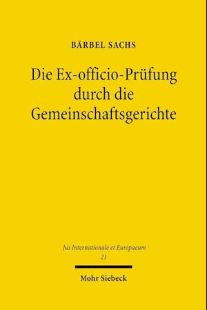 Die Ex-officio-Prüfung durch die Gemeinschaftsgerichte