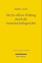 Die Ex-officio-Prüfung durch die Gemeinschaftsgerichte