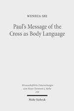 Paul's Message of the Cross as Body Language