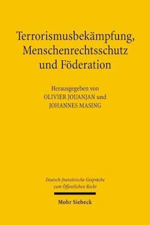 Terrorismusbekampfung, Menschenrechtsschutz Und Foderation