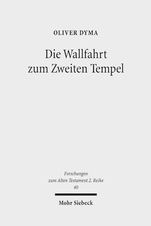 Die Wallfahrt zum Zweiten Tempel