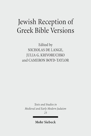 Jewish Reception of Greek Bible Versions