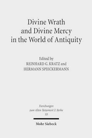 Divine Wrath and Divine Mercy in the World of Antiquity