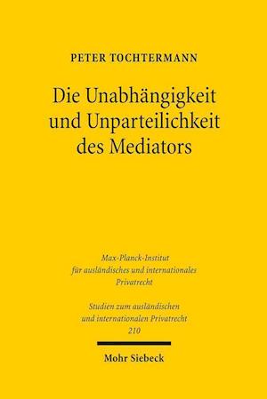 Die Unabhängigkeit und Unparteilichkeit des Mediators