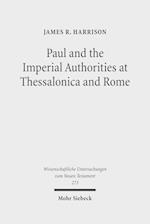 Paul and the Imperial Authorities at Thessalonica and Rome