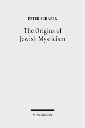 The Origins of Jewish Mysticism