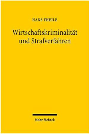 Wirtschaftskriminalität und Strafverfahren