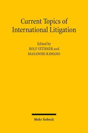 Current Topics of International Litigation