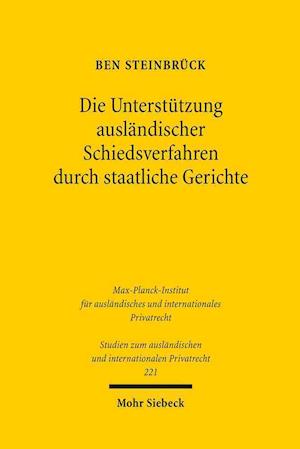 Die Unterstützung ausländischer Schiedsverfahren durch staatliche Gerichte