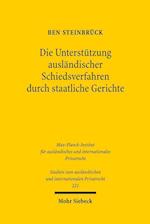 Die Unterstützung ausländischer Schiedsverfahren durch staatliche Gerichte