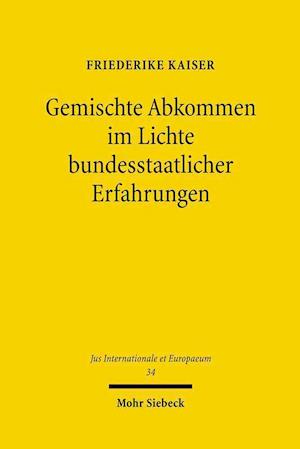 Gemischte Abkommen im Lichte bundesstaatlicher Erfahrungen