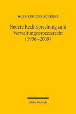 Neuere Rechtsprechung zum Verwaltungsprozessrecht (1996-2009)