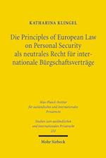 Die Principles of European Law on Personal Security als neutrales Recht für internationale Bürgschaftsverträge