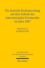 Die deutsche Rechtsprechung auf dem Gebiete des Internationalen Privatrechts im Jahre 2007