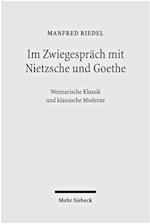 Im Zwiegespräch mit Nietzsche und Goethe