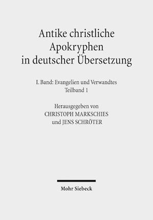 Antike Christliche Apokryphen in Deutscher Ubersetzung