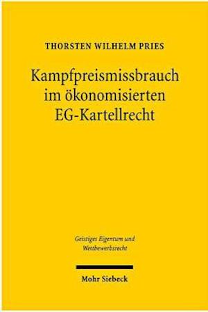 Kampfpreismissbrauch im ökonomisierten EG-Kartellrecht