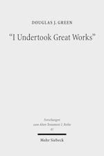 "I Undertook Great Works"