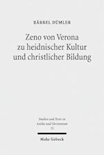 Zeno von Verona zu heidnischer Kultur und christlicher Bildung