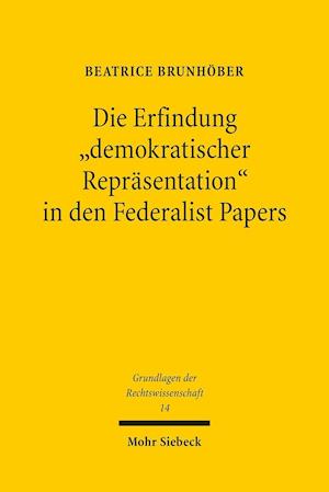 Die Erfindung "demokratischer Repräsentation" in den Federalist Papers