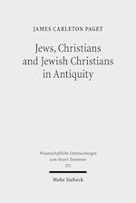 Jews, Christians and Jewish Christians in Antiquity