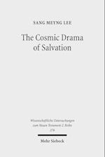 The Cosmic Drama of Salvation