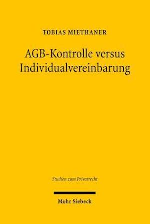 AGB-Kontrolle versus Individualvereinbarung