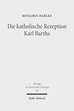 Die katholische Rezeption Karl Barths