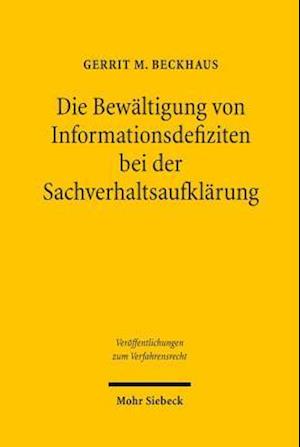 Die Bewältigung von Informationsdefiziten bei der Sachverhaltsaufklärung