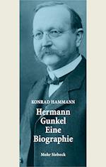 Hermann Gunkel - Eine Biographie