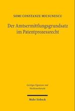 Der Amtsermittlungsgrundsatz im Patentprozessrecht