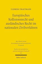 Europäisches Kollisionsrecht und ausländisches Recht im nationalen Zivilverfahren