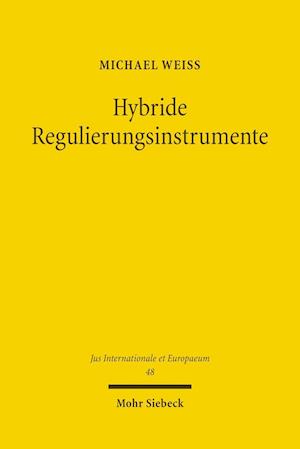 Hybride Regulierungsinstrumente