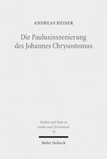 Die Paulusinszenierung des Johannes Chrysostomus