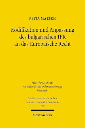 Kodifikation und Anpassung des bulgarischen IPR an das Europäische Recht