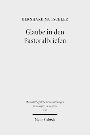 Glaube in den Pastoralbriefen