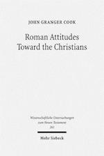 Roman Attitudes Toward the Christians