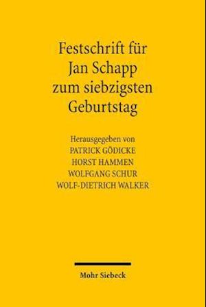 Festschrift für Jan Schapp zum siebzigsten Geburtstag